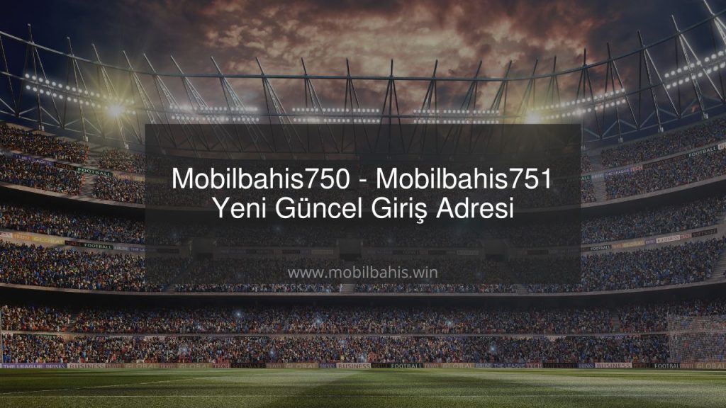 Mobilbahis750