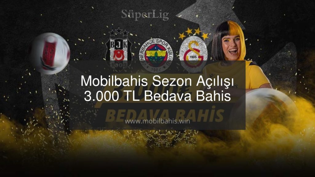 Mobilbahis Sezon Açılışı