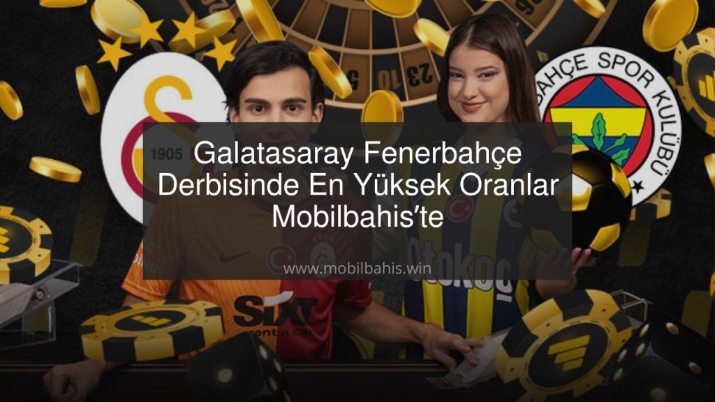 galatasaray fenerbahçe derbi bahis