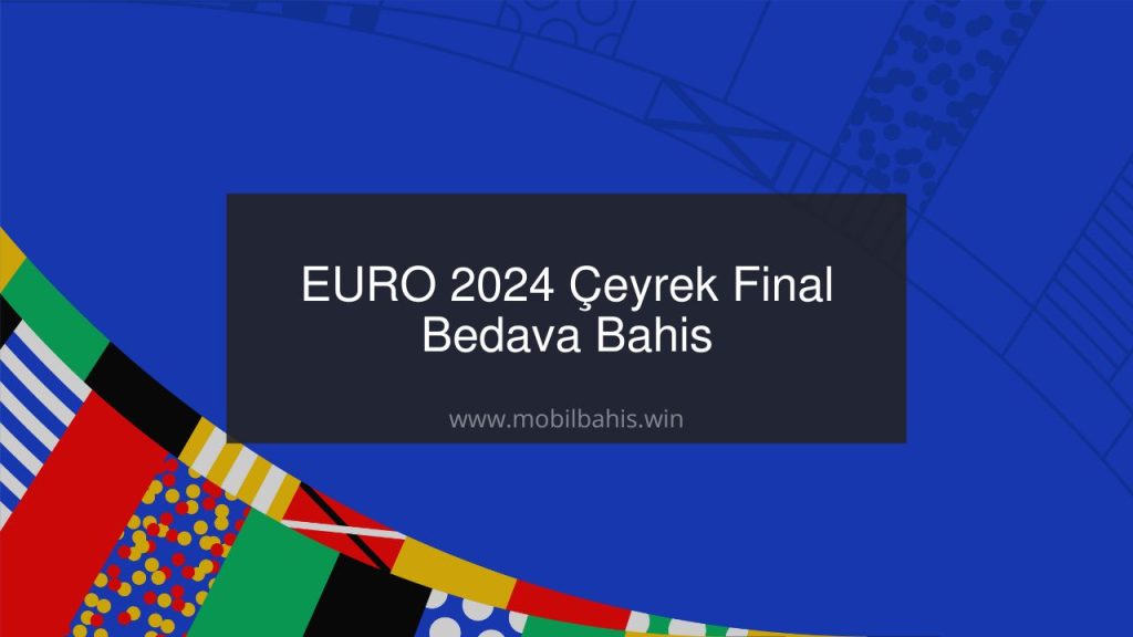 euro 2024 çeyrek final bonus